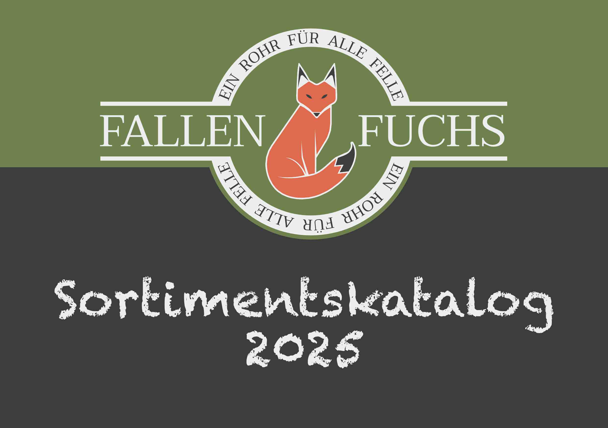 FALLENFUCHS Sortimentskatalog FALLENFUCHS Sortimentskatalog
